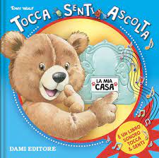 Amazon.it: La mia casa. Tocca senti ascolta. Ediz. a colori - Casalis,  Anna, Wolf, Tony - Libri