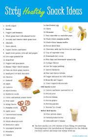 60 Healthy Snack Ideas Healthy Snacks Nutrition Snacks