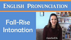 (they won't even know they're learning!) Fall Rise Intonation English Pronunciation With Jenniferesl Youtube
