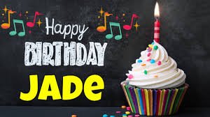 Happy Birthday Jade Song Birthday Song For Jade Happy Birthday Jade Song Download Youtube