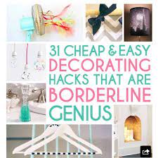 31 Cheap And Easy Decorating Hacks Home Decor Hacks Simple Decor Decorating Tips