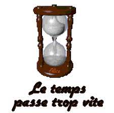 le temps passe trop vite