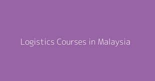 With natural attractions, rich culture and gorgeous scenery, malaysia attracts people from all over the world. Logistics Courses In Malaysia