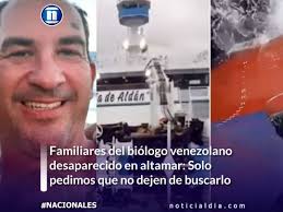 El biólogo de nacionalidad venezolana, Faustino Riveiro Cabrera,  desapareció en altamar el 15 de mayo luego de un choque entre dos  embarcaciones en aguas de Ecuador. “Espero que no dejen de buscarlo”,