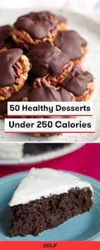 Looking for a dessert with all the taste, but fewer calories? 50 Healthy Dessert Recipes Under 250 Calories Low Calorie Recipes Dessert Low Calorie Baking Healthy Dessert Recipes