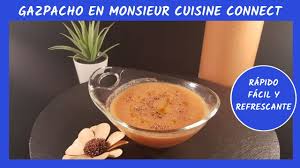 Gazpacho En Monsieur Cuisine Connect Youtube
