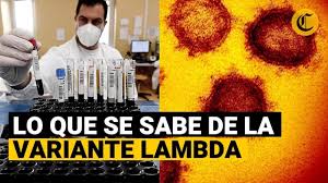Hablamos de la nueva variante lambda, que es originaria del perú. Variante Lambda C 37 Que Se Sabe De Esta Variante Y Por Que Preocupa A La Oms Youtube