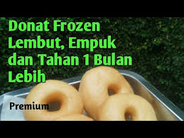 Tapi resep berikut ini adalah resep yang lebih. Cara Membuat Donat Frozen Donat Beku Lembut Empuk Dan Tahan 1 Bulan Lebih Pemula Wajib Coba Youtube