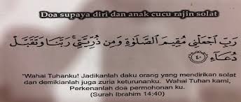 Shalat 5 waktu atau sholat fardhu merupakan hal yang wajib yang harus dilakukan umat muslim. D Y A On Twitter Doa Supaya Diri Dan Anak Cucu Rajin Solat