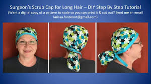 These homemade projects can make a huge difference in limiting your risk of infection or of disease transmission to others. Scrub Cap Printable Patterns Scrub Cap For Long Hair Printable Pattern And How To Diy Tutorial Facebook