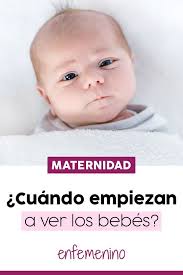 Cuando Empiezan A Ver Los Bebes Bebe Recien Nacido Maternidad