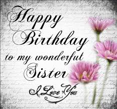 Happy Birthday Blessings For My Sister Happy Birthday To My Lovely Sister Birthday Blessings Happy Birthday Sis Happy Birthday Pictures