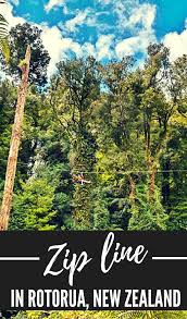 Where To Zipline In New Zealand Zip Line Through Native New Zealand Forest In The North Island Adventure Capital Rotorua Rotor Travel Spot Ziplining Travel