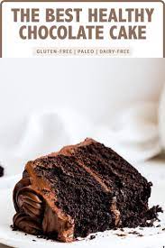 Paleo Chocolate Cake Recipe Healthy Chocolate Cake Healthy Cake Recipes Paleo Chocolate Cake