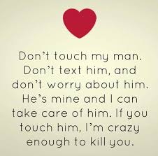 Find What You Love And Let It Kill You Meaning I Really Am Crazy I D Kill The Both Of You Love My Man Love Husband Quotes Friendship Quotes