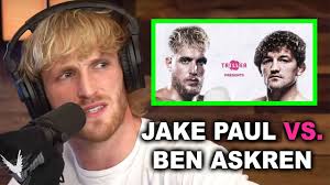 Smart move they jake paul has a big yt fan base and they will make money on this. Logan Paul Predicts Jake Paul Vs Ben Askren Youtube
