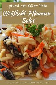 Weisskohl Pflaumen Salat Pikant Mit Susser Note Sehr Einfaches Rezept Rezepte Leckere Vegetarische Rezepte Vegane Salate