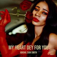 My Heart Dey for You