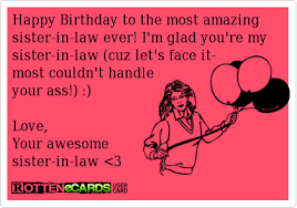 Birthday Song For Sister Download Pagalworld Happy Birthday To The Most Amazing Sister In Law Ever I M Glad You Re My Sister In Law Cuz Let S Sister Birthday Quotes Sister Quotes Sister In Law Birthday