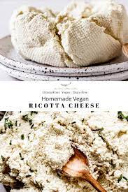 Homemade Vegan Ricotta Cheese Healthy Little Vittles Recipe Vegan Ricotta Vegan Cheese Recipes Ricotta Cheese