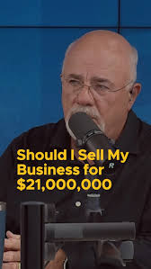 Should I Sell My Business for $21,000,000?