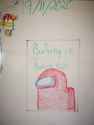 I M A Primary Teacher My Students Loved My Example For Our Anti Bullying Unit Posters R Amongusmemes Among Us Know Your Meme This bully prevention activity pack. anti bullying unit posters