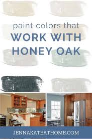 And these aren't just any kitchen cabinet paint colors, either — these are. Paint Colors That Go Best With Honey Oak Jenna Kate At Home