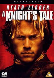 A Knight S Tale Le Chevalier Avec Le Bon Heath Ledger A Knight S Tale Streaming Movies Good Movies