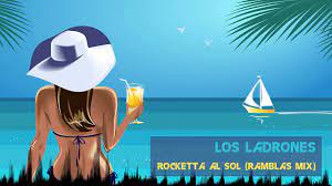 Los Ladrones - Rocketta Al Sol (Ramblas Mix) [Classic Deep House] - YouTube