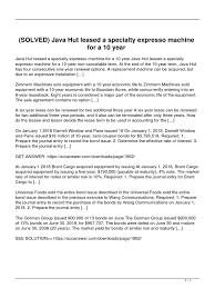 Solved Java Hut Leased A Specialty Expresso Machine For A 10 Year Lease Bonds Finance