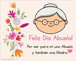 Feliz dia de las madres abuelita. Feliz Dia De Los Abuelos Imagenes Con Frases Mensajes Y Felicitaciones