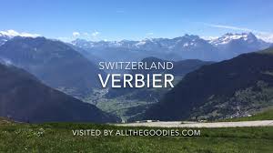 8 things to know about verbier, the swiss ski resort where princess eugenie met her fiancé. Verbier Switzerland In Summer Allthegoodies Com Youtube