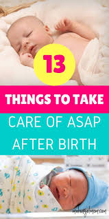 What To Do After Baby Is Born 13 Things To Remember To Do Asap After Baby Baby Development Baby Care Tips