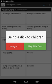 There have been many times, i have been playing cards against humanity game with friends and a few drinks, and thought to myself how do you make cards against humanity a drinking game. Updated The Extremely Vulgar Hilarious Cards Against Humanity Game Has Been Cloned For Chromecast Android Cord Cutters Gadget Hacks