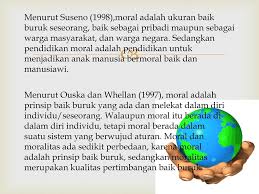 Moral (moralitas) adalah istilah manusia menyebut ke manusia atau orang lainnya dalam tindakan moral berkaitan dengan nilai, norma dan tata aturan yang berakar pada pengendalian dari dalam diri. Konsep Dasar Nilai Norma Dan Moral Ppt Download