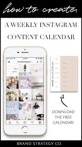 How To Create An Instagram Content Calendar Brand Strategy Co Instagram Content Calendar Social Media Content Calendar Template Marketing Strategy Social Media
