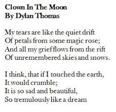 Dylan Thomas Clown In The Moon Cool Words Dylan Thomas Prose Poetry