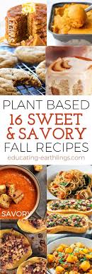 Sweet Savory Vegan Fall Recipes Fall Vegan Recipes Savory Fall Recipes Savory Vegan