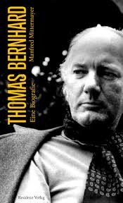 Bei den meisten angehörigen bin ich mit meiner frage. Thomas Bernhard Manfred Mittermayer Residenz Verlag