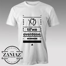 Feb 13, 2020 · nancy, a dog trainer, died aged 37 on 9 february 2014, from drowning in the bath following a drug overdose in los angeles. Xo Til We Overdose Tshirt Buy The Weeknd Tee Shirts Zaniaz Com