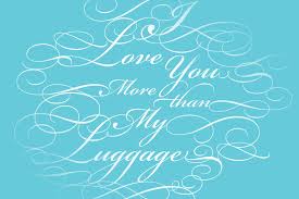 I Love You Card More Than My Luggage Via Etsy For Vaughn Cute Quotes Words Of Encouragement Movie Quotes