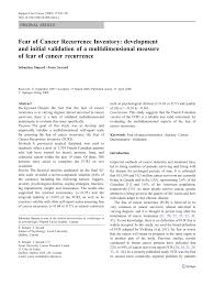How to cope with cancer recurrence. Pdf Fear Of Cancer Recurrence Inventory Development And Initial Validation Of A Multidimensional Measure Of Fear Of Cancer Recurrence
