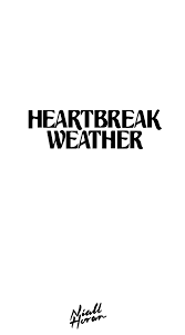 Enjoy the video!app used:·picsartapps for removing the. Heartbreak Weather Wallpaper Niall Horan Lyrics One Direction Lyrics Heartbreak