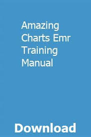 Amazing Charts Emr Training Manual Mcinkingtarec