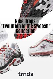 Nike Drops The Evolution Of The Swoosh Collection Fashion Inspiration And Discovery Nike Sneakers Nike Af1