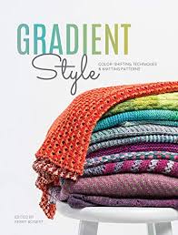 Save up to 15% off with interweave store coupon codes. Gradient Style Color Shifting Techniques Knitting Patterns Kindle Edition By Interweave Editors Arts Photography Kindle Ebooks Amazon Com