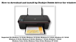 Operating system(s) for mac : How To Download And Install Hp Deskjet D2660 Driver Windows 10 8 1 8 7 Vista Xp Youtube