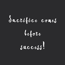 Sacrifice Before Success Motivational Exercise And Healthy Eating Quote Sacrifice Quotes Success Quotes Inspirational Quotes