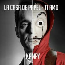 Volte sempre as musicas sao publicadas todos os dias. La Casa De Papel Ti Amo Kampy Remix By Kampy Music