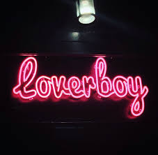 Oh Loverboy Neon Signs Neon Sign Tumblr Neon Aesthetic